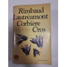 Rimbaud Lautréamont Corbière Cros / Février 1980