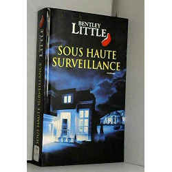 Sous haute surveillance