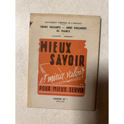 Mieux savoir et mieux valoir pour mieux servir