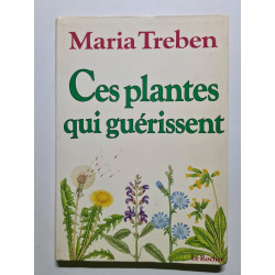 Ces plantes qui guérissent
