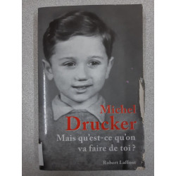 Mais qu'est ce qu'on va faire de toi