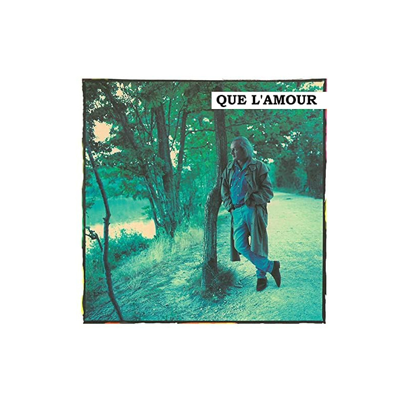 Que L'Amour