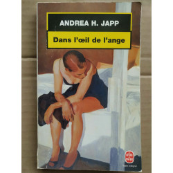 Dans l'oeil de l'ange Le Livre de poche