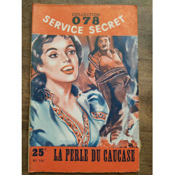 Collection 078 Service Secret n100 - La perle du Caucase - Francis...