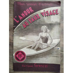 Mon Roman d'amour L'amour au faux visage - Jacques meillerie