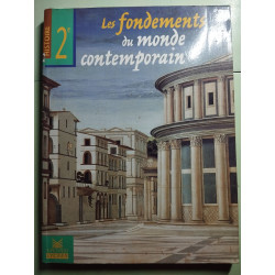 Les fondements du monde contemporain seconde