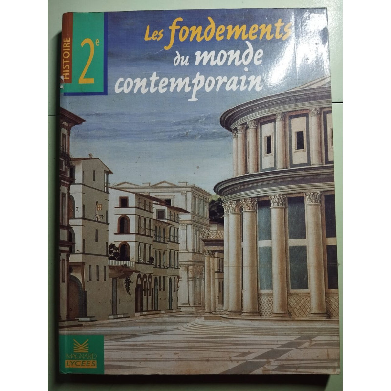 Les fondements du monde contemporain seconde