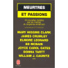 Meurtres et Passions : 16 nouvelles inédites par les maîtres du...