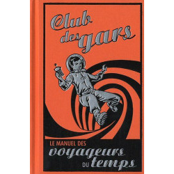 Le manuel des voyageurs du temps