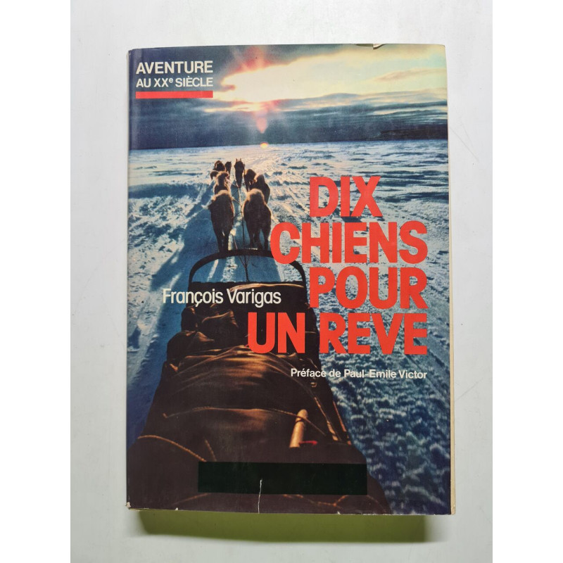 Dix chiens pour un rêve