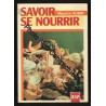 SAVOIR SE NOURRIR