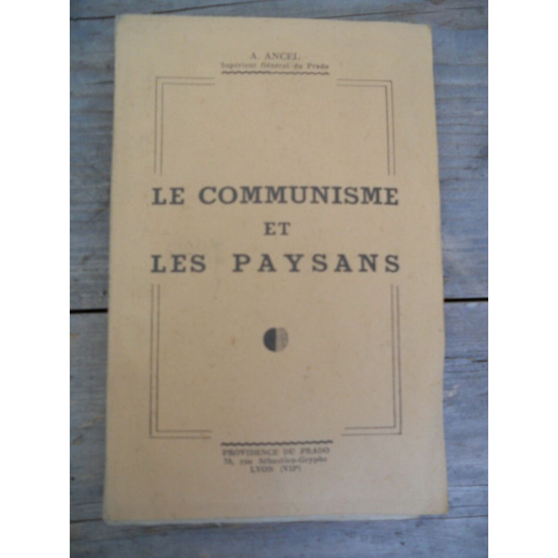 a ancel Le communisme et les paysans Providence du prado