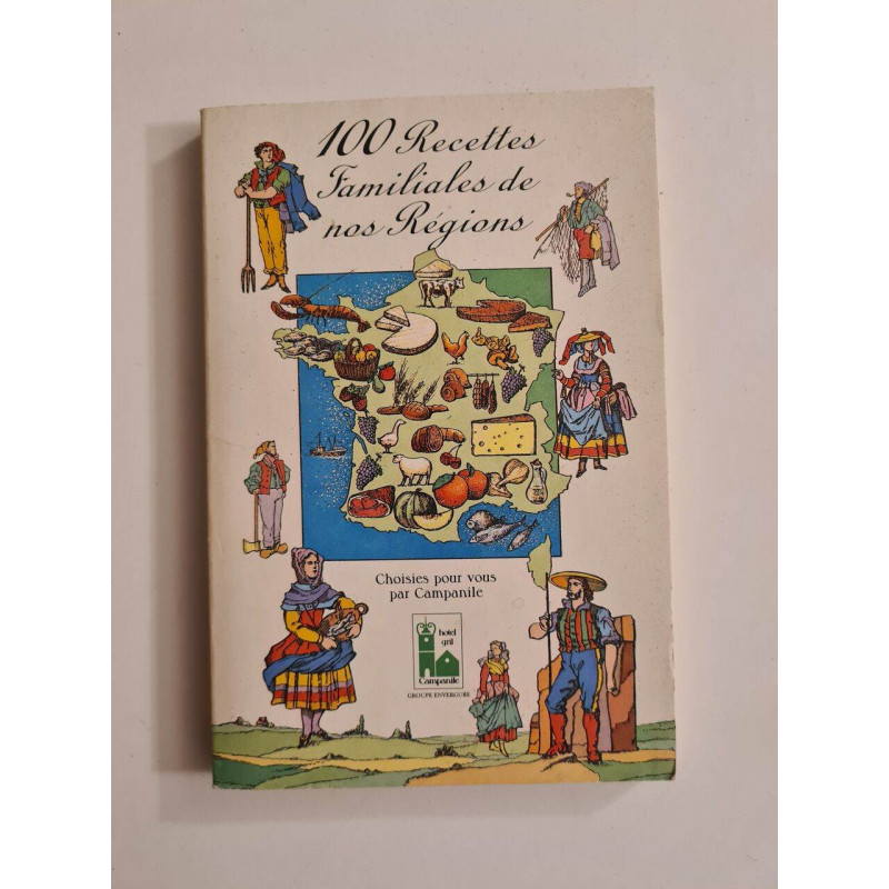 100 recettes familiales de nos regions