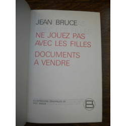 Jean bruce Ne jouez pas avec les filles Documents à vendre es