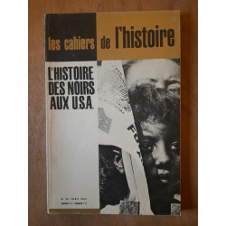 Les Cahiers de L'Histoire Nº35 L'Histoire Des Noirs Aux u s a...