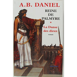 La danse des dieux (Reine de Palmyre)
