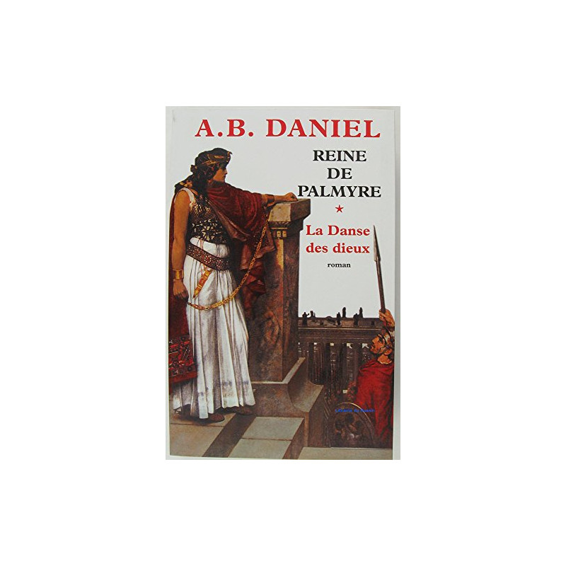 La danse des dieux (Reine de Palmyre) La danse des dieux (Reine de Palmyre)