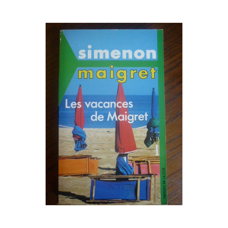 simenon Maigret Les vacances de Maigret Presses de la cité 1985