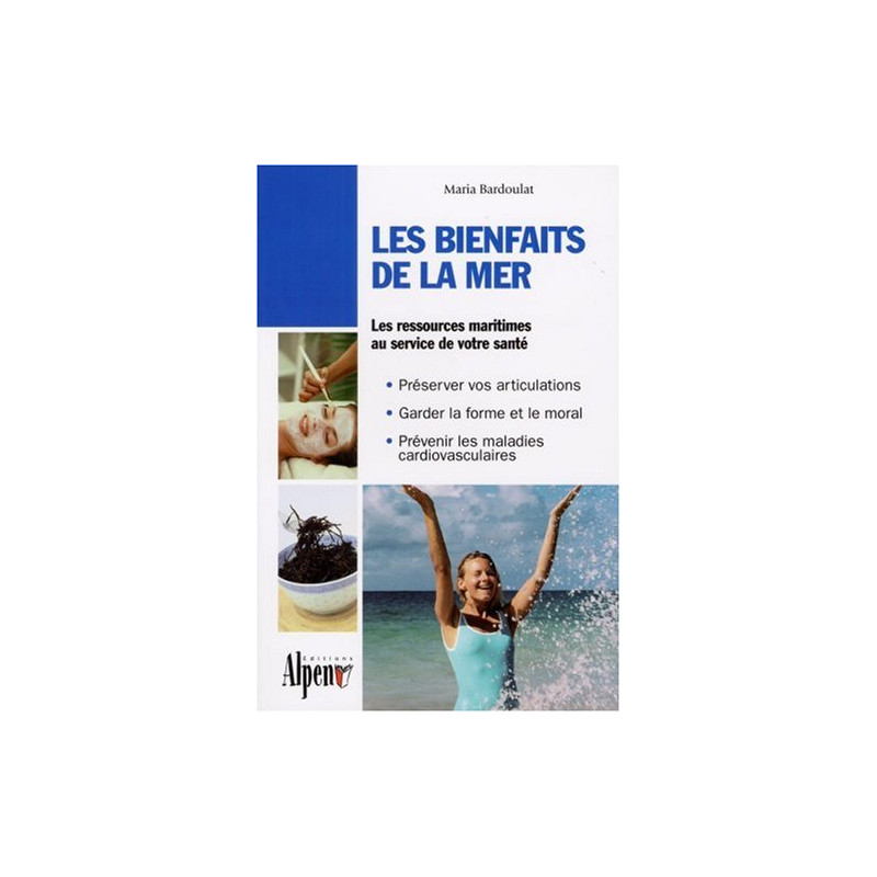 Les bienfaits de la mer : Des algues à la thalassothérapie les...