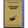 Plus mort que vif Le masque