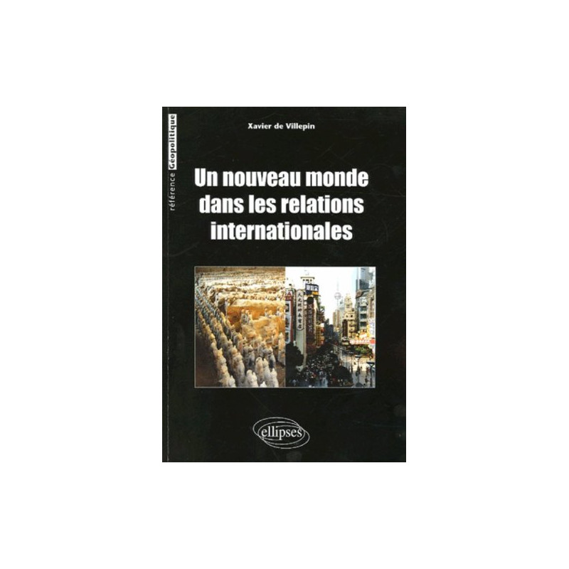 Un nouveau monde dans les relations internationales