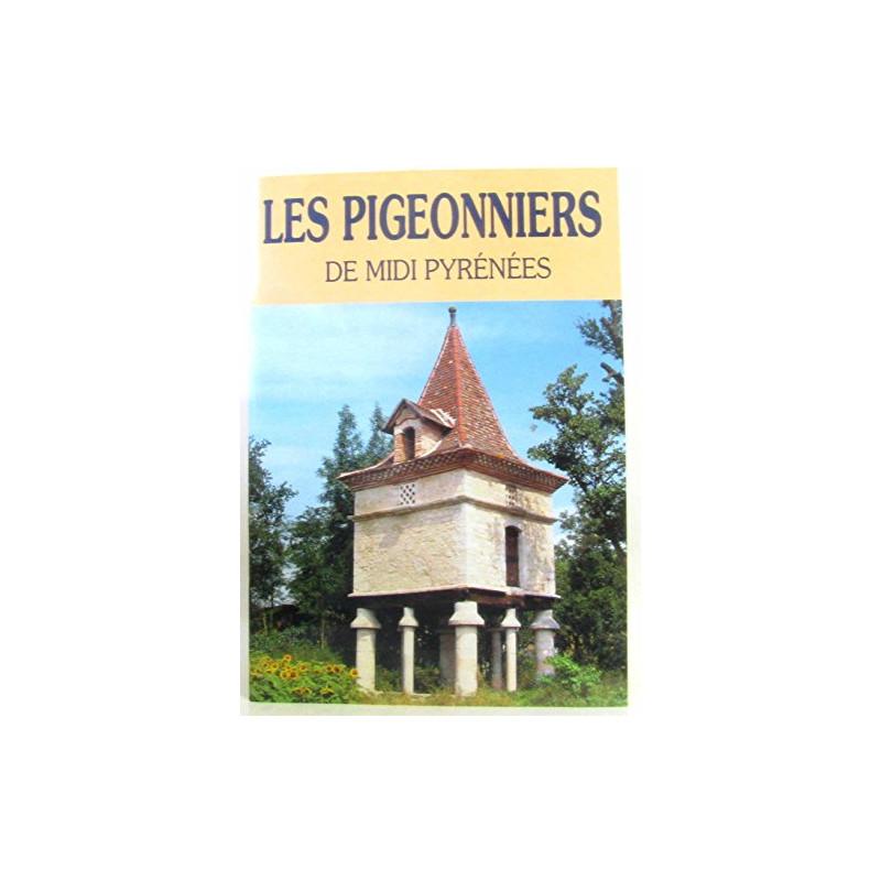 Les pigeonniers de Midi-Pyrénées