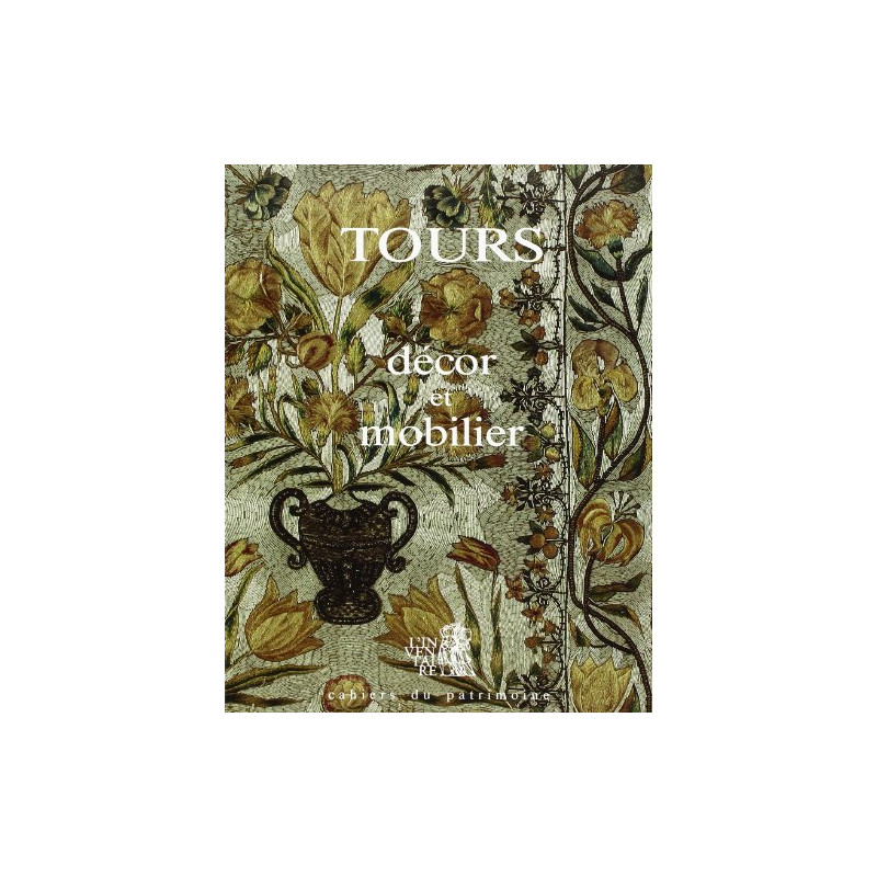 Tours: Décor et mobilier des édifices religieux et publics