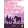 Si les chevaux parlaient