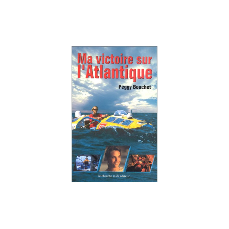 Ma victoire sur l'Atlantique