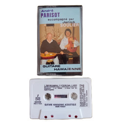 K7 Audio : André Parisot Janick Soulier - Guitare Hawaïenne Acoustique