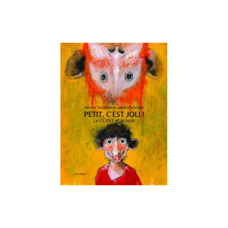 Petit c'est joli ! : Le géant et le nain