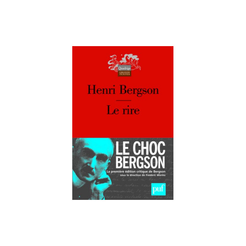 Le rire : Essai sur la signification du comique (Edition critique) Le rire : Essai sur la signification du comique (Edition critique)