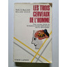 Les trois cerveaux de l'homme