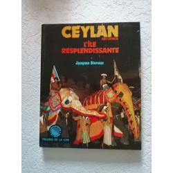 Ceylan Sri-Lanka : L'ile resplendissante