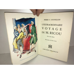 Counillon L'EXTRAORDINAIRE VOYAGE DE m RICOU PIERRE LEROY