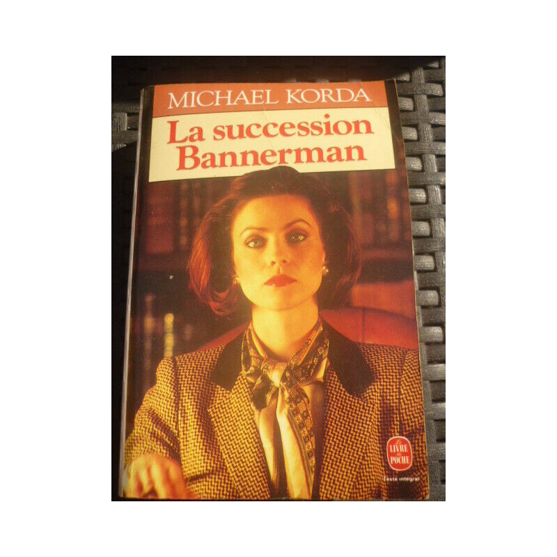 La succession Bannerman Le livre de poche