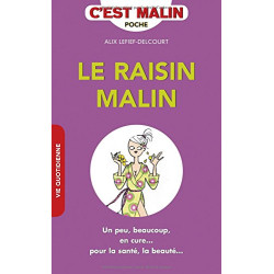 Le raisin malin