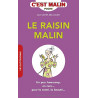 Le raisin malin