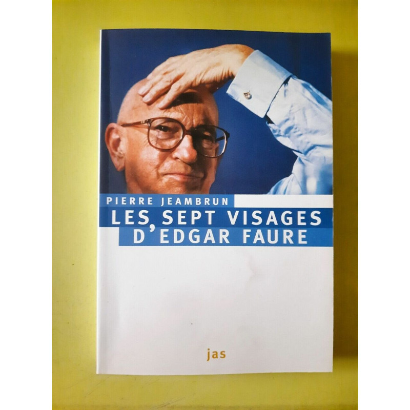 Pierre Jeambrun Les Sept Visages d'Edgar Faure jas envoi de l'auteur