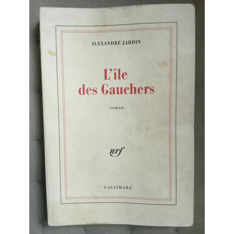 L'ile des gauchers Gallimard