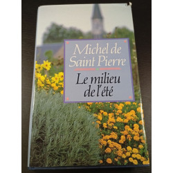 Le milieu de l'été