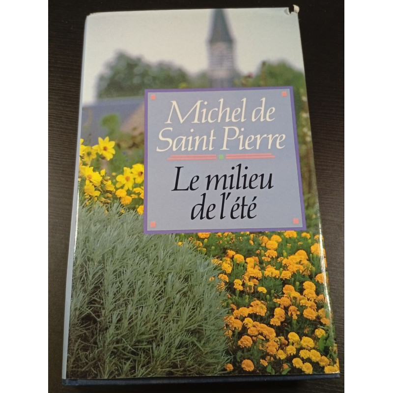 Le milieu de l'été