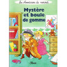 Mystère et boule de gomme