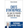 Chefs d'entreprise ce que le monde attend de nous: Patrons oserez-vous