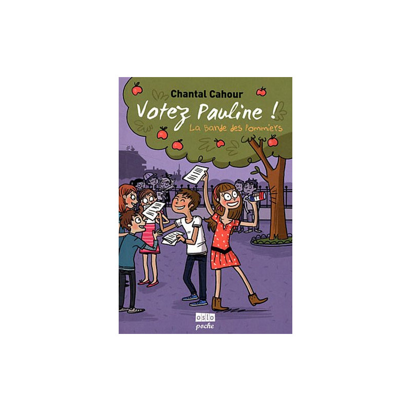 La Bande des pommiers - Tome 1: Votez Pauline