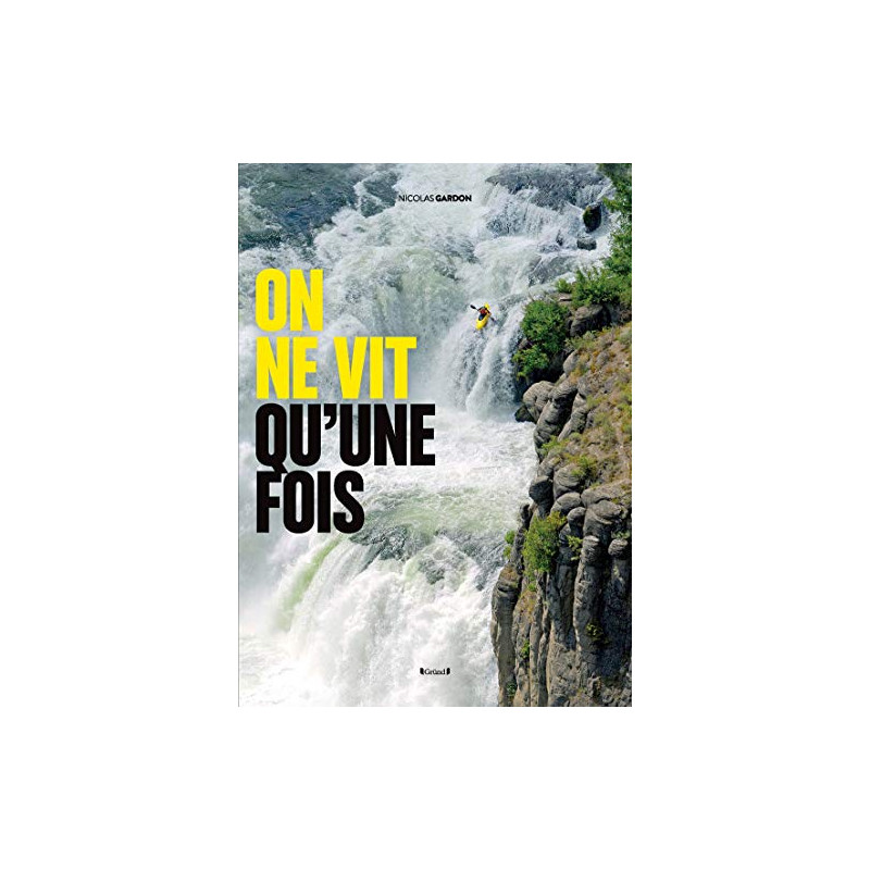 On ne vit qu'une fois