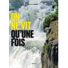 On ne vit qu'une fois
