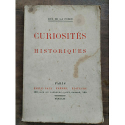 Duc de la force Curiosités historiques émile paul frères