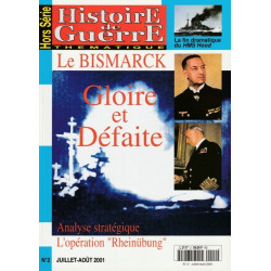 Histoire de Guerre HS n 2 juillet août 2001 HS Le Bismarck Gloire...