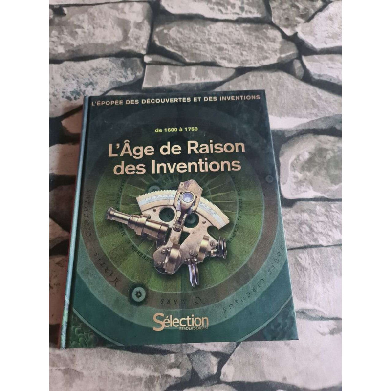 L'âge De Raison Des Inventions - de 1600 à 1750
